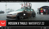 Vossen x Thule | Waterfest 22 | Englishtown, NJ